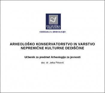 Naslovnica za Arheološko konservatorstvo in varstvo nepremične kulturne dediščine