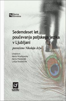 Naslovnica za Sedemdeset let poučevanja poljskega jezika v Ljubljani