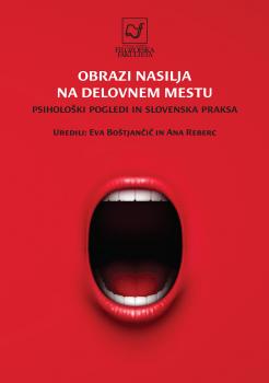 Naslovnica za Obrazi nasilja na delovnem mestu: Psihološki pogledi in slovenska praksa