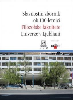 Naslovnica za Slavnostni zbornik ob 100-letnici Filozofske fakultete Univerze v Ljubljani