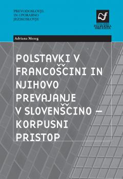 Naslovnica za Polstavki v francoščini in njihovo prevajanje v slovenščino – korpusni pristop
