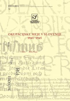 Naslovnica za Okupacijske meje v Sloveniji 1941–1945