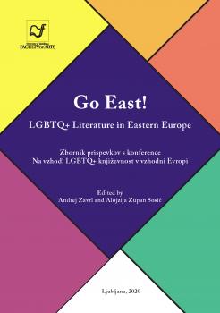 Naslovnica za Na vzhod! LGBTQ+ književnost v vzhodni Evropi
