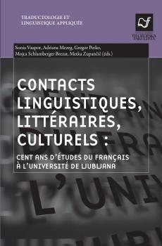 Naslovnica za Jezikovni, literarni in kulturni stiki – sto let študija francoščine na Univerzi v Ljubljani