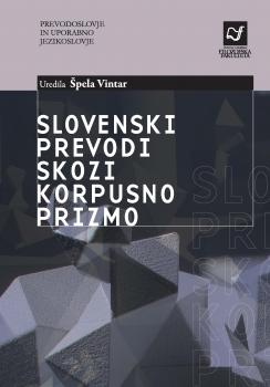 Naslovnica za Slovenski prevodi skozi korpusno prizmo