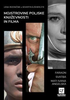 Naslovnica za Mojstrovine poljske književnosti in filma: Faraon, Svatba, Mati Ivana Angelska