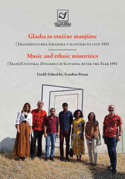 Naslovnica za Glasba in etnične manjšine: (trans)kulturna dinamika v Sloveniji po letu 1991