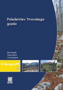 Naslovnica za Poledenitev Trnovskega gozda