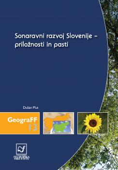 Naslovnica za Sonaravni razvoj Slovenije – priložnosti in pasti