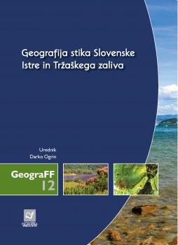 Naslovnica za Geografija stika Slovenske Istre in Tržaškega zaliva