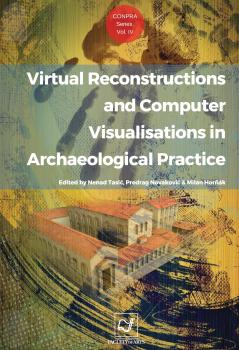 Naslovnica za Virtual reconstructions and computer visualisations in archaeological practice